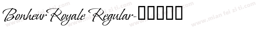 BonheurRoyale Regular字体转换